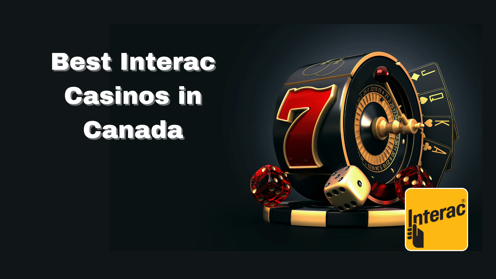 Best Interac Casinos in Canada February 2024 – Top Accepting Casinos Interac Payments