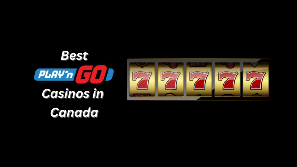 Best Play'n GO Casinos Canada